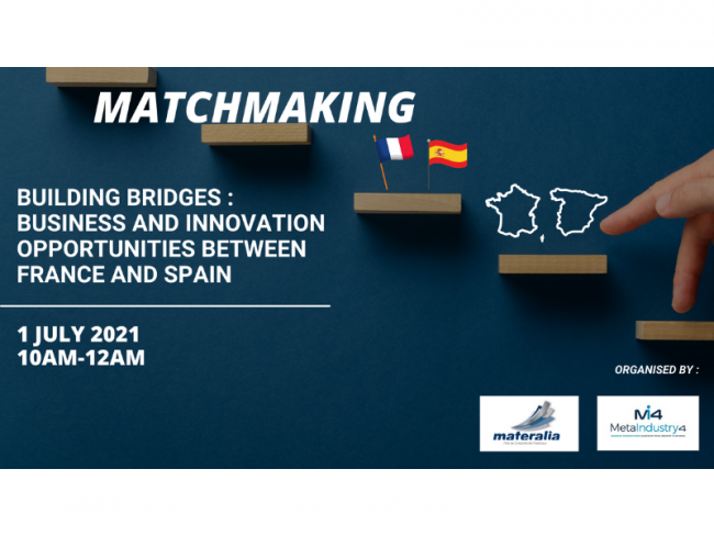 Matchmaking event  Building bridges. Business and innovation opportunities between France and Spain