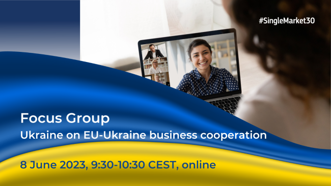 Focus Group Ukraine on EU-Ukraine business cooperation 9 June, 930-1030 CEST, Webex online_1