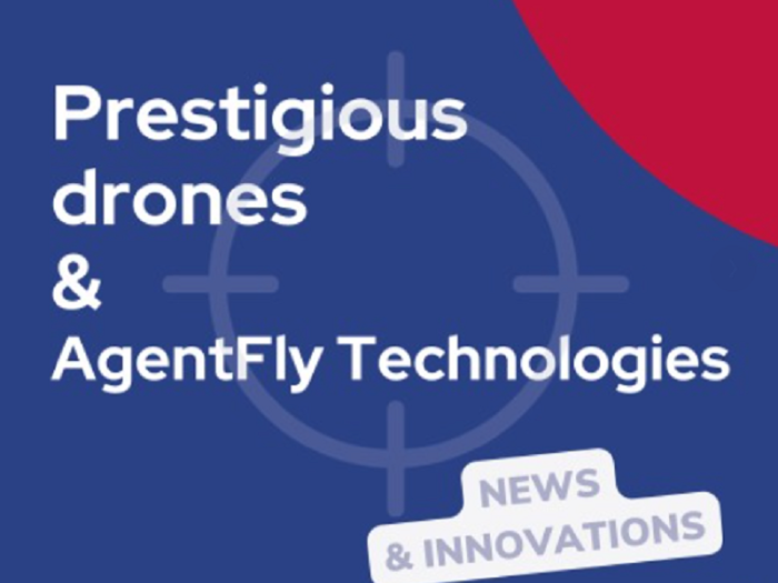 Prestigious drones AgentFly Technologies